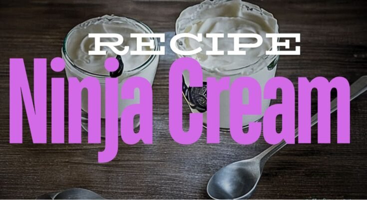 Ninja-Cream-Recipe