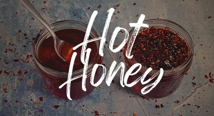 Hot Honey