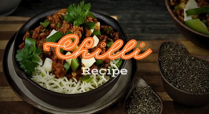 Chilli Recipe